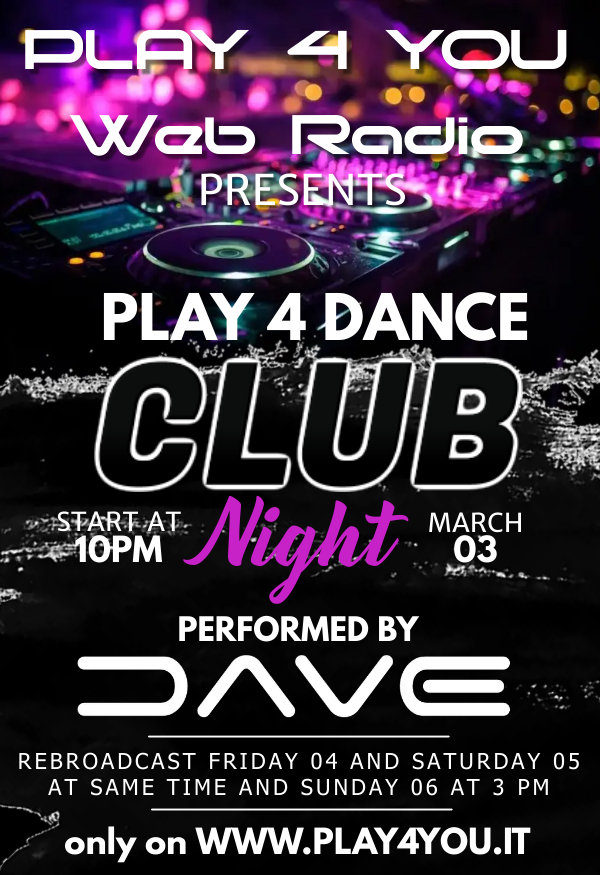 Play 4 DANCE CLUB Night – La notte glam di Play 4 You Web Radio by Dj Dave