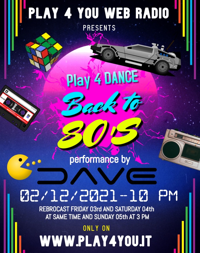 Play 4 DANCE Back to 80’s! Il meglio della musica anni ’80 by Dj Dave