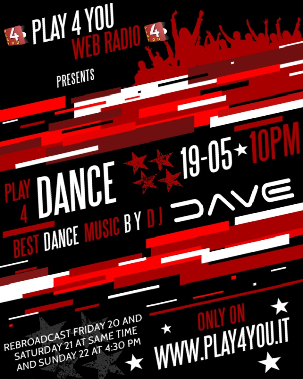 Play 4 DANCE! Best dance house, techno & edm music by Dj Dave on Play4You Web Radio